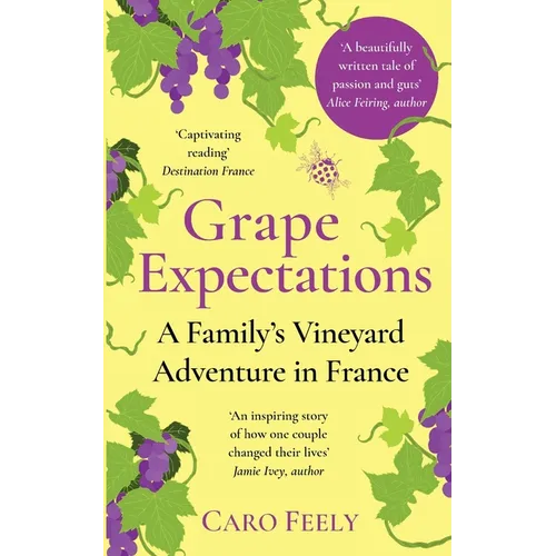 Grape Expectations: A Family's Vineyard Adventure in France