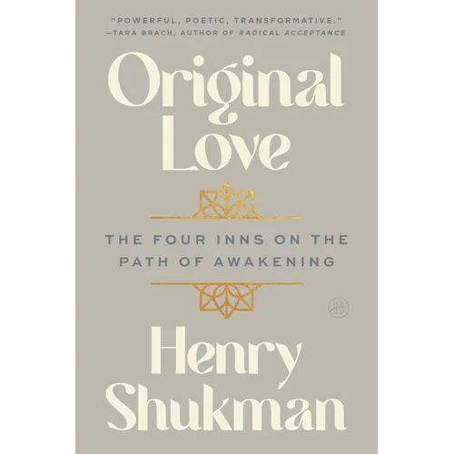 Original Love: The Four Inns on the Path of Awakening