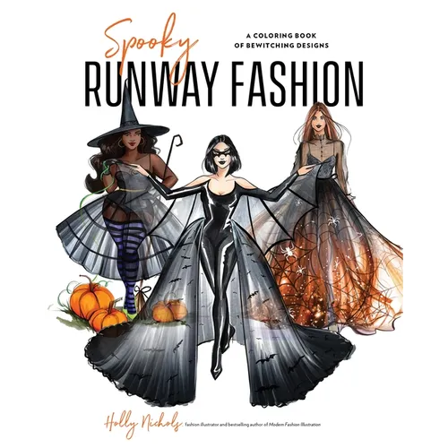 Spooky Runway Fashion: A Coloring Book of Bewitching Designs - Paperback