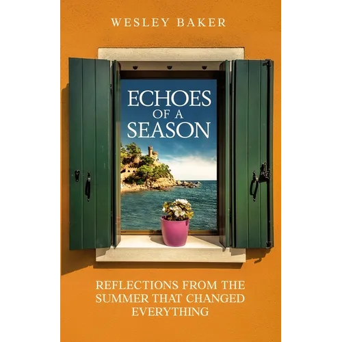 Echoes of a Season: Reflections from the Summer That Changed Everything - Paperback
