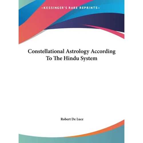 Constellational Astrology According To The Hindu System