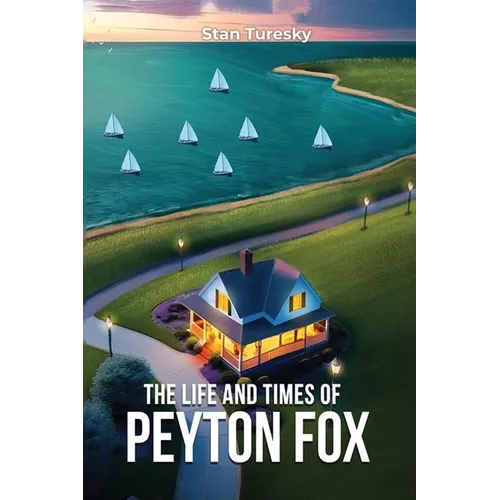 The Life and Times of Peyton Fox - Paperback