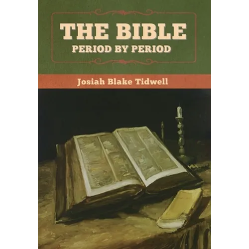 The Bible Period by Period