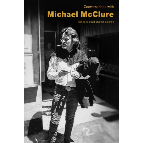 Conversations with Michael McClure