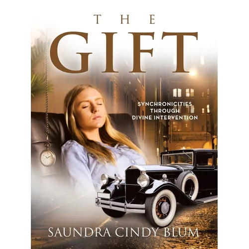 The Gift: Synchronicities Through Divine Intervention