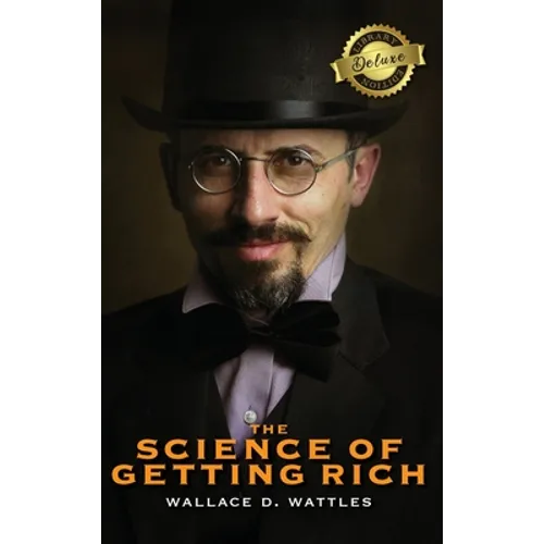 The Science of Getting Rich (Deluxe Library Edition)