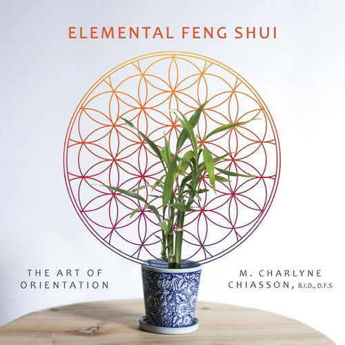 Elemental Feng Shui: The Art of Orientation - Paperback