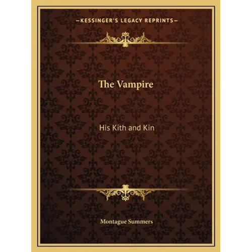 The Vampire: His Kith and Kin